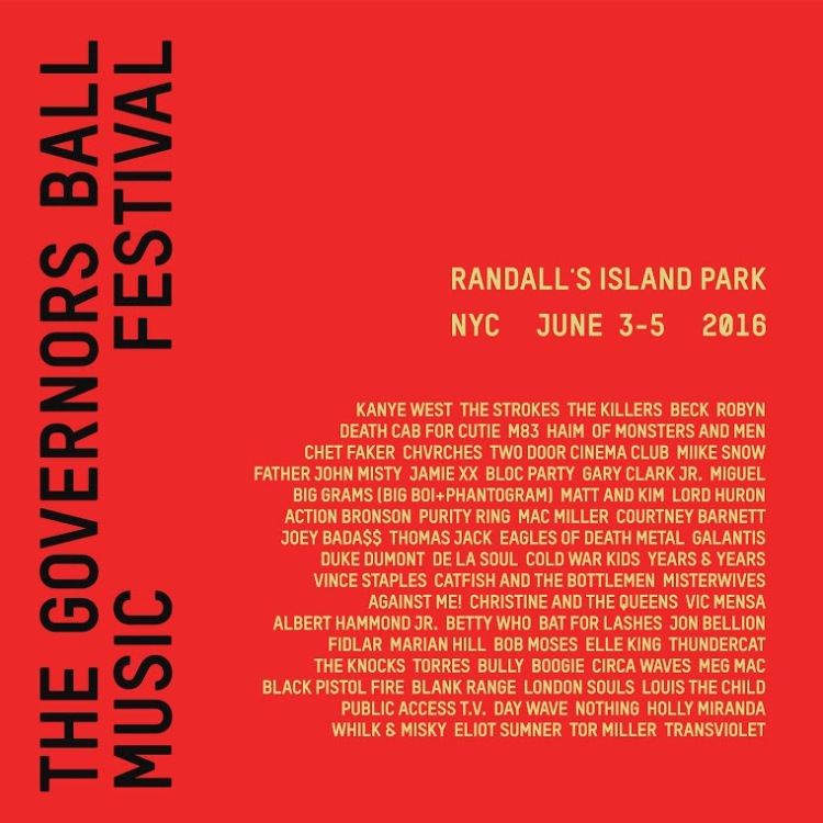 The 2016 Governors Ball Music Festival will feature performances by Kanye West, The Strokes, The Killers, Beck, and more. 